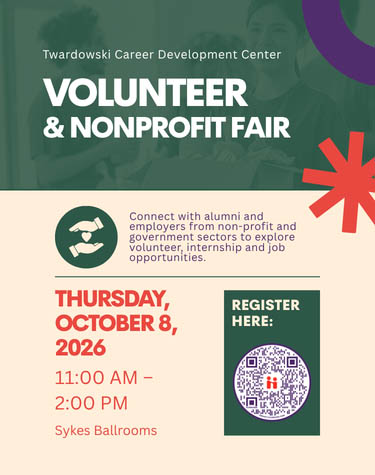 Twardowski Career Development Center Volunteer and Nonprofit Fair. Thursday October 8, 2026, 11:00AM-2:00PM, Sykes Ballroom.