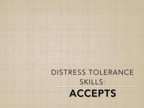 Video: Distress Tolerance Skills - Accepts