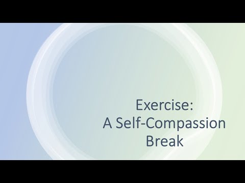 Exercise: A self compassion break