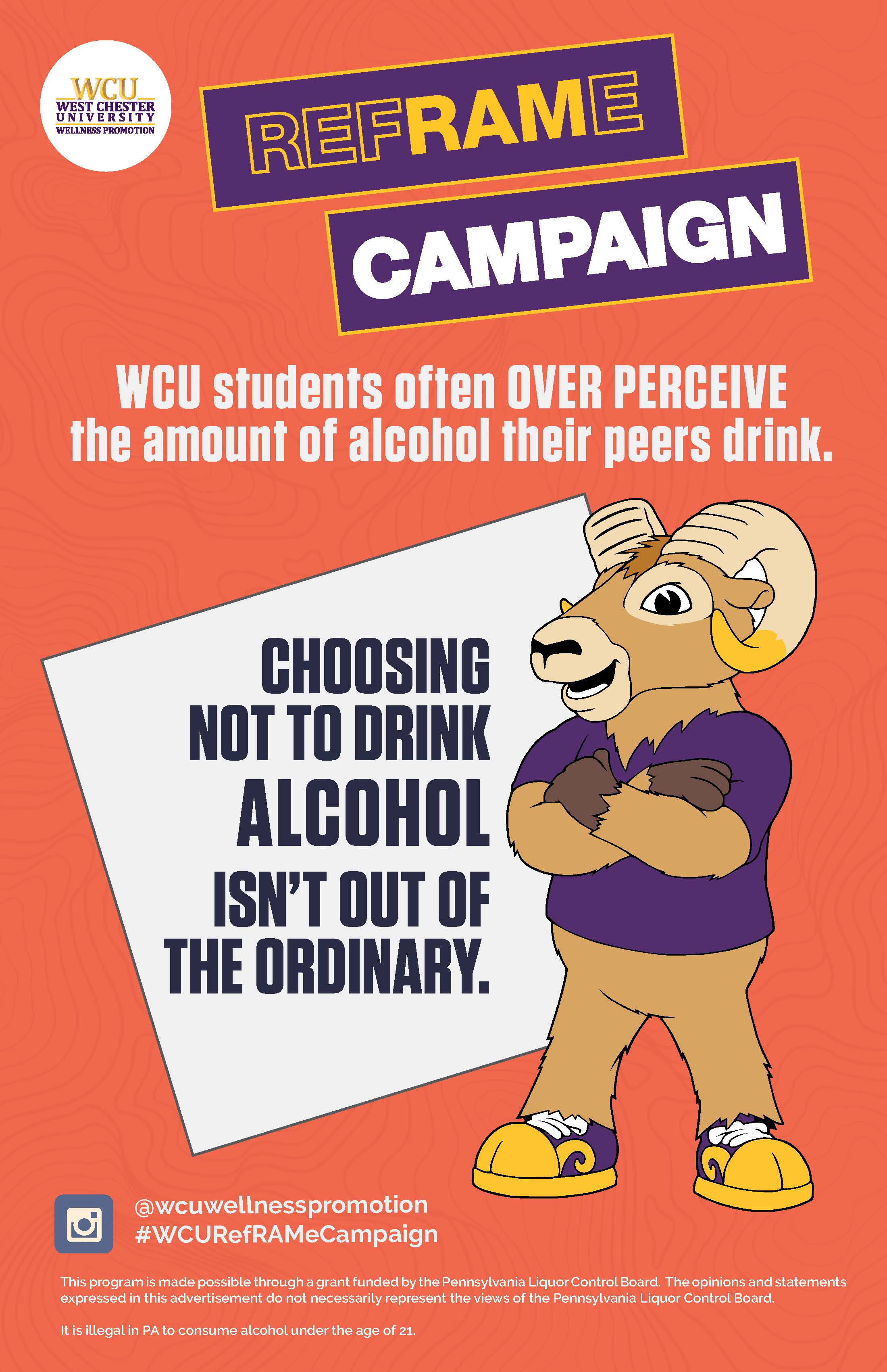 WCU Students often over perceive the amount of alcohol their peers drink. Choosing not to drink alcohol isn't out of the ordinary.