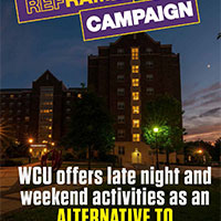 WCU offers late night and weekend activities as an alternative to drinking alcohol.