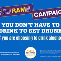 Reframe Campaign. You don't have to drink to get drunk if you are choosing to drink alcohol.