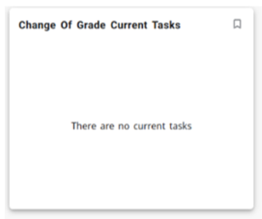 There are no current tasks in Change of Grade Current Tasks box