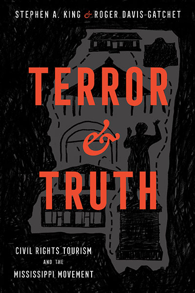 Dr. Roger Davis Gatchet and Dr. Stephen A. King's Faculty Colloquium on Their Book: Terror and Truth: Civil Rights Tourism and the Mississippi Movement