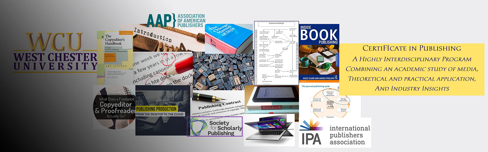 Banner for West Chester University Certificate in Publishing program, featuring a collage of books, editing tools, and publishing logos, with text describing it as a highly interdisciplinary program combining media study, practical application, and industry insights.