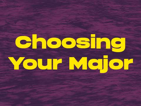 Choosing Your Major
